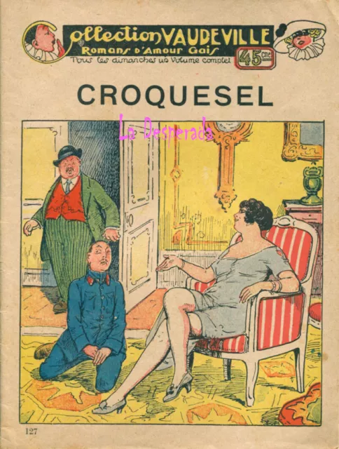 Coll.VAUDEVILLE Romans d'Amour gais. N°127 Années 20' 8,50 €  ill.en h.-t. Rare