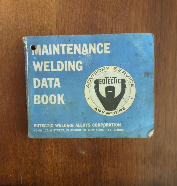 Vintage Original 1963 Eutectic Maintenance Welding Data Book