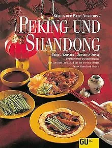 Peking und Shandong. Küchen der Welt: Nordchina von... | Buch | Zustand sehr gut