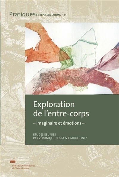 Exploration de l'entre-corps :  imaginaire et émotions  -  VERONIQUE COSTA