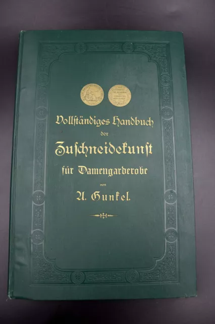 seltens Buch Schneider, Zuschneidekunst 1892 Gunkel