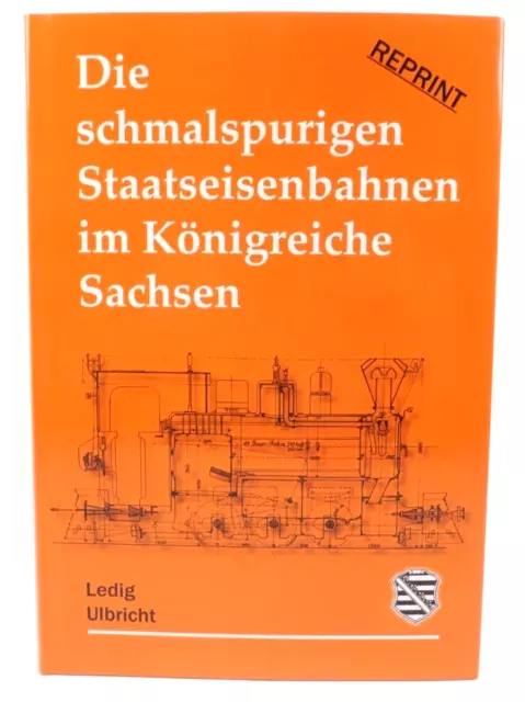 Die Schmalspurigen Staatseisenbahnen im Königreiche Sachsen - ZY13113