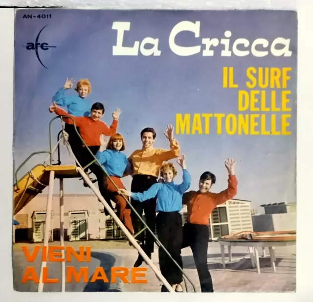 LA CRICCA VIENI AL MARE ( Ronnie ) 7" IL SURF DELLE MATTONELLE ( CIACCI ) 1964