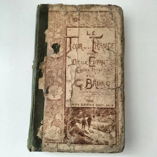 Livre ancien Le tour de France par deux enfants Cours moyen par G.Bruno