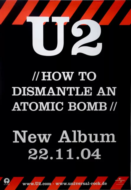 U2 - U 2 - 2004 - Promotion - Plakat - How To Dismantle An Atomic Bomb - Poster