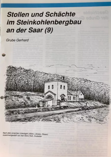 Stollen und Schächte im Steinkohlenbergbau an der Saar Nr. 9 Grube Gerhard