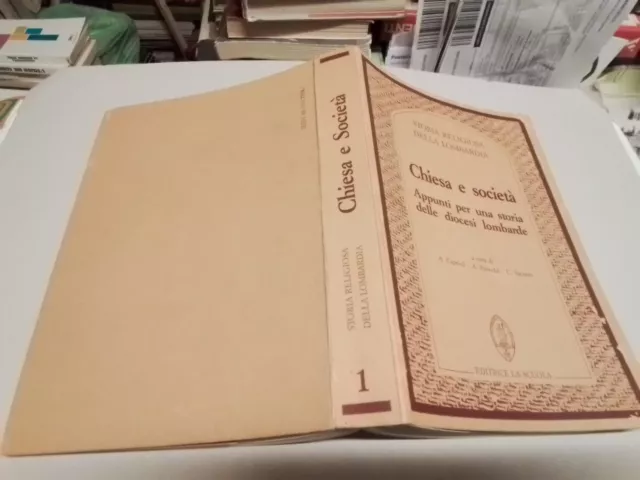 AA.VV, CHIESA E SOCIETA.... diocesi lombarde Edit La Scuola 1986, 10g24