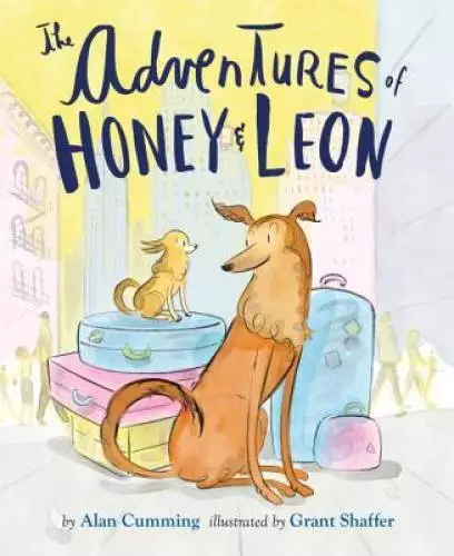 The Adventures of Honey & Leon - Hardcover By Cumming, Alan - GOOD