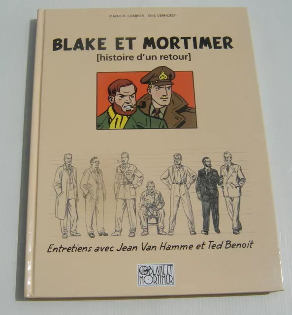 BLAKE ET MORTIMER Histoire d'un retour  VAN HAMME, TED BENOIT, CAMBIER, VERHOEST