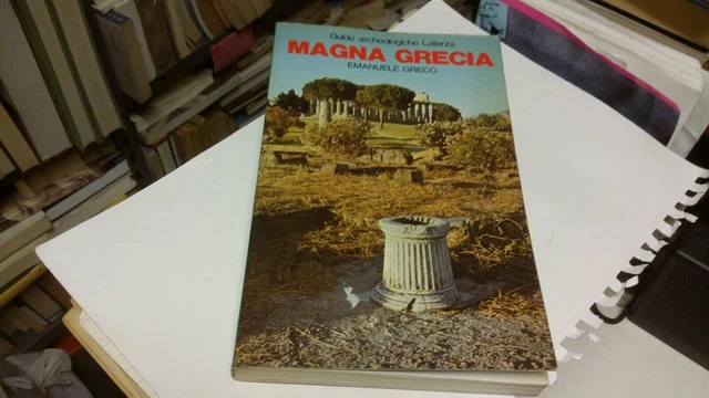 GRECO Emanuele, Magna Grecia. Laterza, Guide archeologiche, 1980, 26g22 GRECO Emanuele, Magna Grecia. Laterza, Guide archeologiche, 1980, 26g22