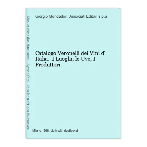 catalogo-veronelli-dei-vini-d-italia-i-luoghi-le-uve-i-produttori