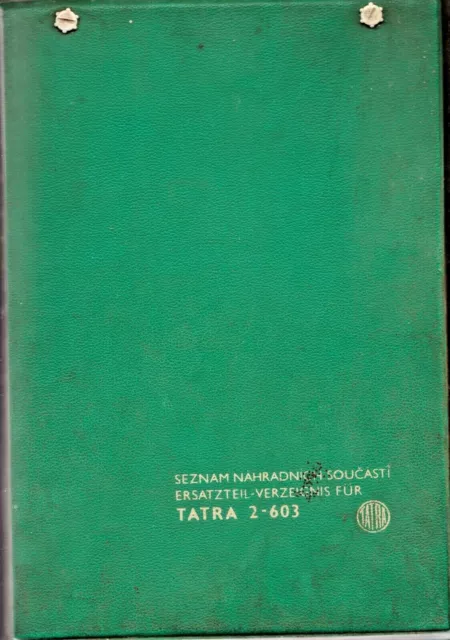 1974 Tatra 2-603 Spare parts catalogue + Auxiliary addition to Workshop Manual