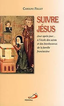 Suivre Jésus : Jour après jour... à l'école des saints e... | Buch | Zustand gut