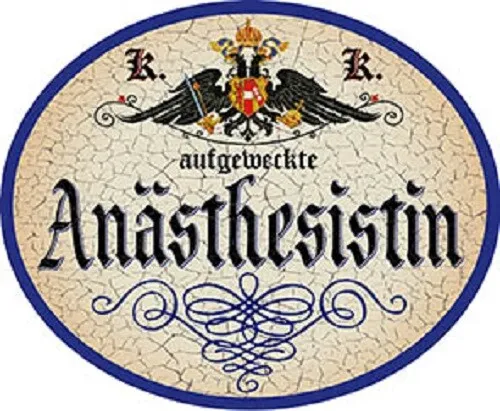 Anästhesistin + Nostalgieschild