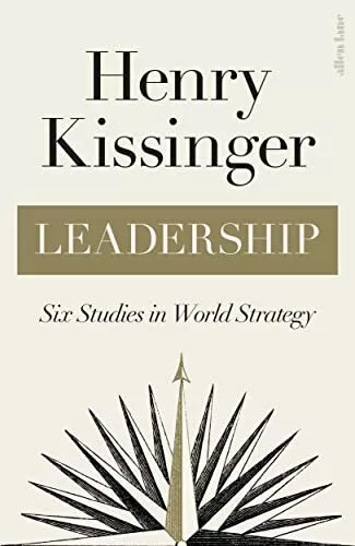 Leadership: Six Studies En Monde Startégie Par Kissinger,Henry,Neuf Livre,Libre