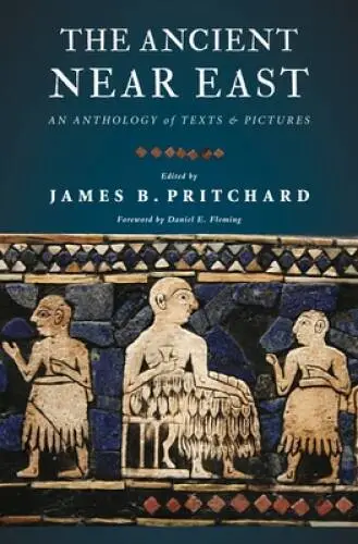 The Ancient Near East: An Anthology of Texts and Pictures - Paperback - GOOD