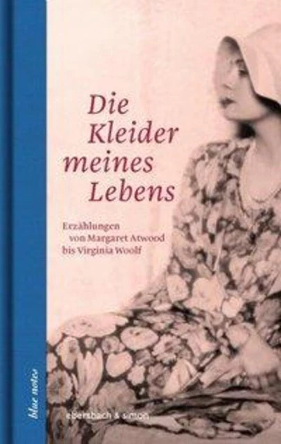 Die Kleider meines Lebens | Annette Hülsenbeck | Buch | blue notes | Deutsch