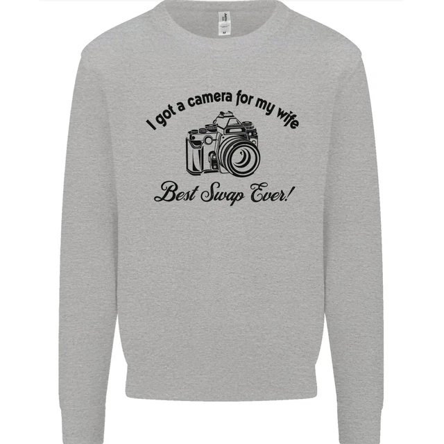 Camera for My Wife Photographer Photography Mens Sweatshirt Jumper