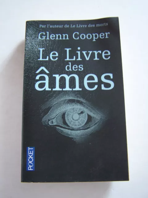 Roman . Thriller . Le Livre Des Ames De Glenn Cooper  . 470  Pages .