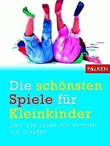 Die schönsten Spiele für Kleinkinder von Dechiara, ... | Buch | Zustand sehr gut