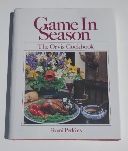 Game In Season The Orvis Cookbook Romi Perkins