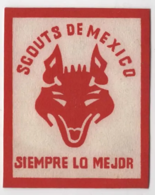 Scouts De Mexico Siempre Lo Mejor Boy Scout Felt Patch [INT860]