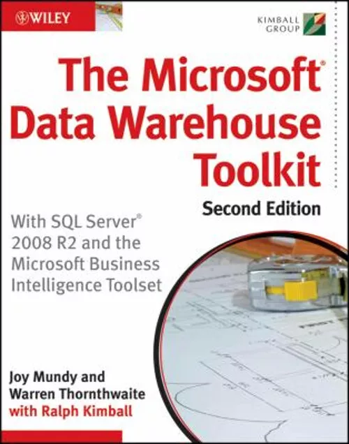 The Microsoft Données Warehouse Boîte à Outils : Avec Sql Server 2008 R2 An