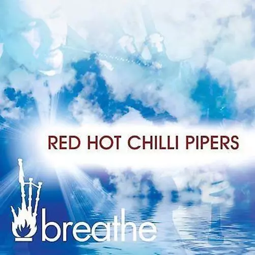 Red Hot Chilli Pipers Breathe Cd -  Bagpipes Scotland Highland Free Uk P&P