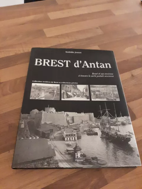 Livre BREST D'ANTAN Brest et ses environs  à travers la carte postale ancienne