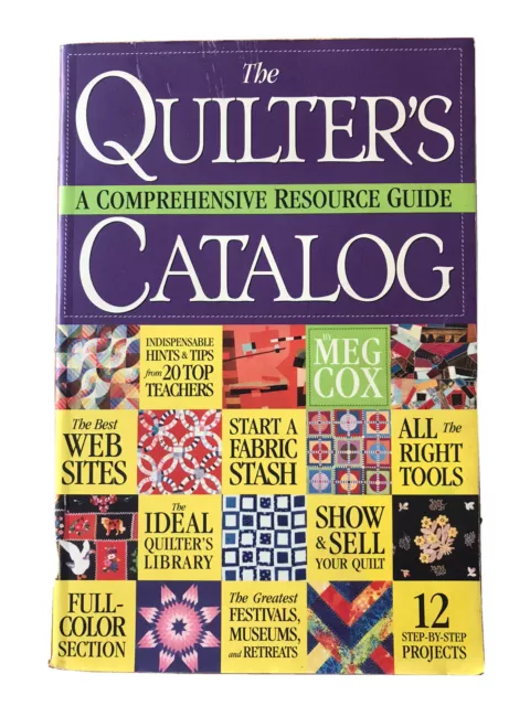 The Quilter's Catalog: A comprehensive Resource Guide by Meg Cox