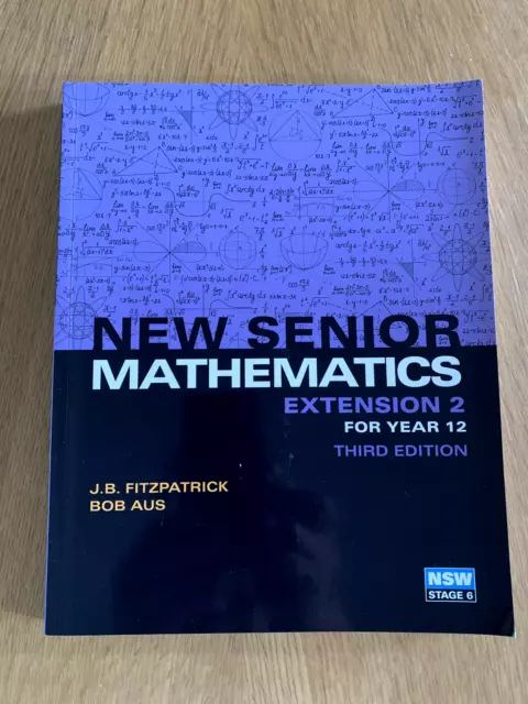 New Senior Mathemetics Extension 2 Year 12 3rd edition