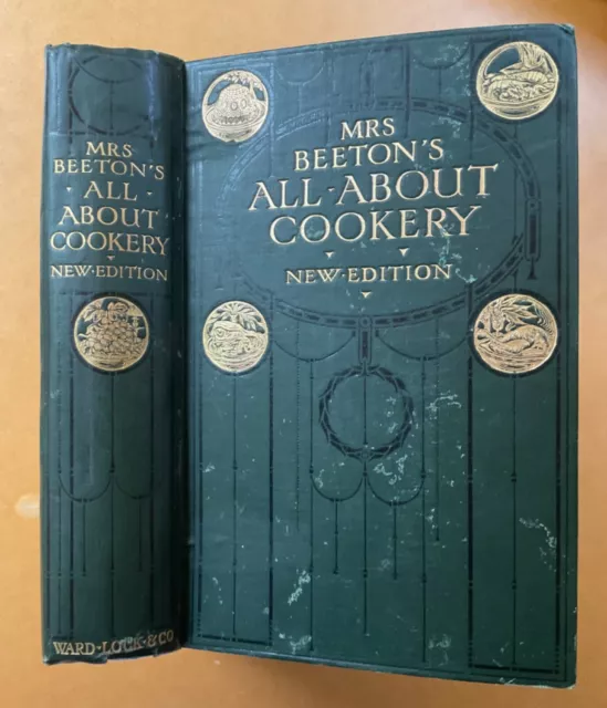 1909 MRS BEETON'S All About Cookery New Edition (592 pages) VGC Hardcover