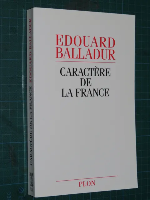 Caractère de la France Édouard BALLADUR