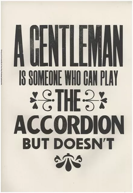 A Gentleman Is Someone Who Poster - Limited Edition Woodblock Print (Signed)