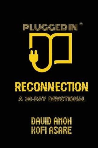 Reconnection: A 30-Day Devotional by David Amon