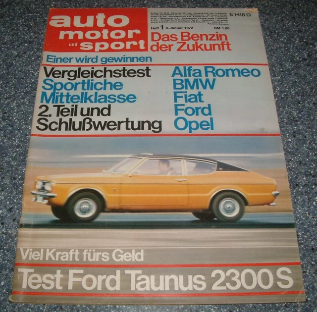 AMS 1/1972 AMG Mercedes 300 SEL 6 3 Ford Taunus 2300 GXL Knudsen BMW