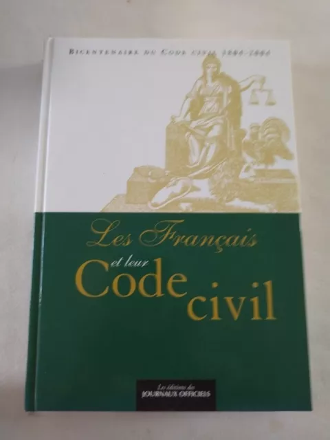 Les Francais Et Leur Code Civil - Bicentenaire Du Code Civil