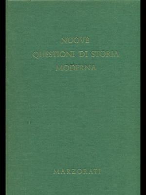 Nuove Questioni Di Storia Moderna Vol. 2  Aa.vv. Marzorati 1964