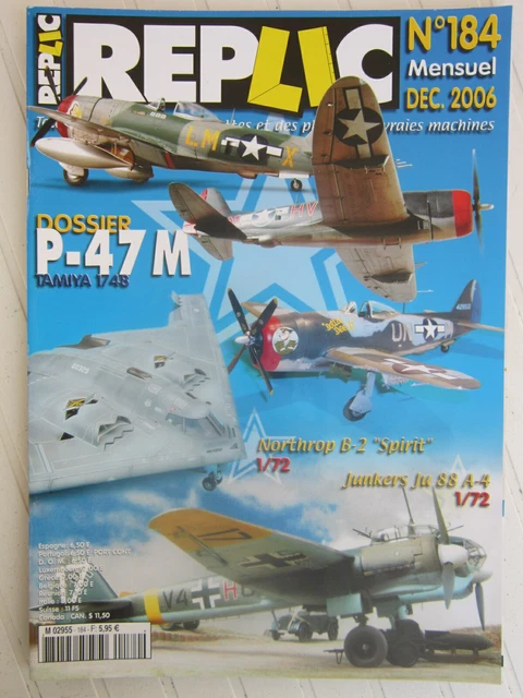 REPLIC  N° 184 / dossier P-47 M/ Northrop B-2 "Spirit", Junkers Ju 88 A-4 1/72