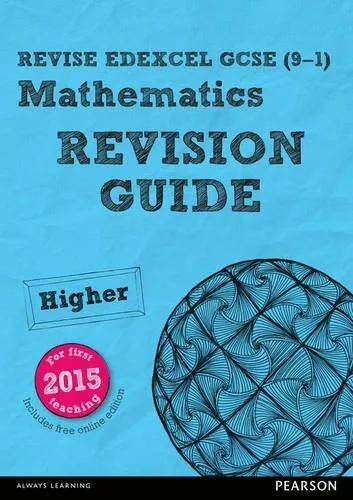 REVISE Edexcel GCSE (9-1) Mathematics Higher Revision Guide (with online editio