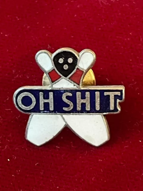 OH SH*T Bowling Ball Pins Cloisonne Enamel Vtg Lapel Pin Novelty Humor .75"