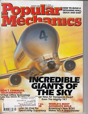 Popular Mechanics Magazine March 1995 Incredible Giants of the Sky, planes / q7