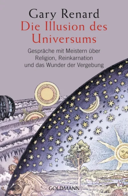 Die Illusion des Universums Gary Renard Taschenbuch 576 S. Deutsch 2016 Go*dmann