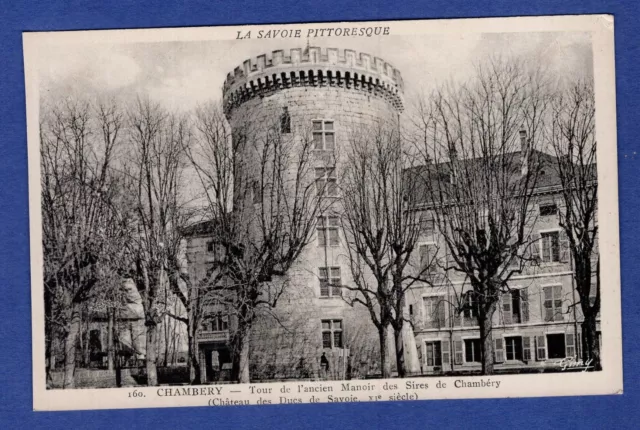 EJ * CPA  / Carte Postale : Chambery : Tour de l'ancien Manoir des Sires