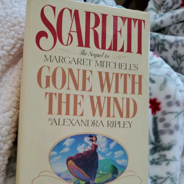 “SCARLETT” THE SEQUEL Margaret Mitchell’s Gone with the Wind Alexandra ...
