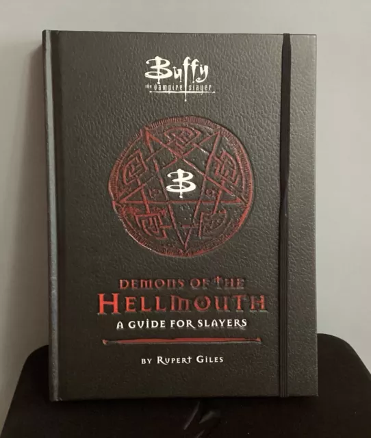 Buffy the Vampire Slayer Demons of the Hellmouth - A Guide for Slayers Hardback