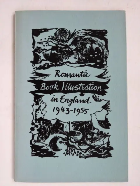 GRAHAM, RIGBY -  Romantic Book Illustration in England 1943-55 1965