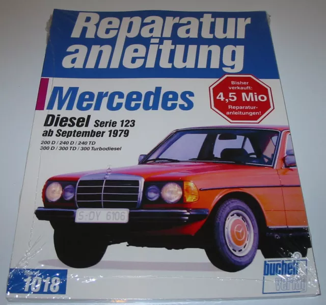 Reparaturanleitung Mercedes W 123 200 D 240 D 300 D TD Turbo Diesel ab 1979 NEU!