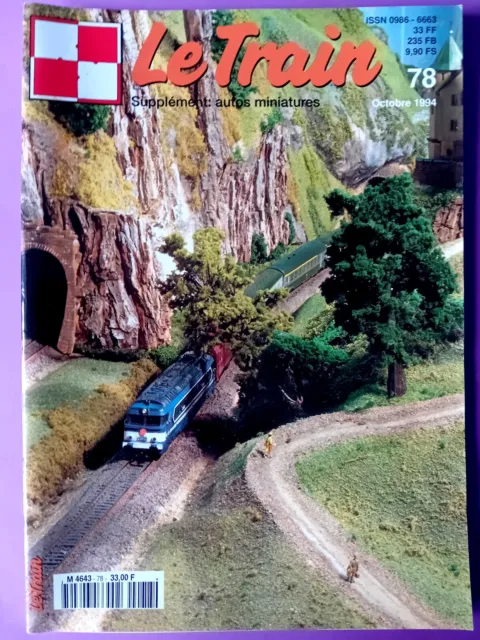 revue  Le Train  n° 78 octobre 1994 -modélisme ferroviaire- sommaire sur photos