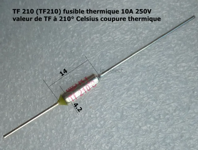 TF 210 ( TF210 ) fusible thermique 10A (Ampères) tension 250V.   réf.D9